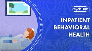 Inpatient Behavioral Health [upl. by Eelrehpotsirhc]