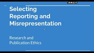 Selective Reporting and Misrepresentation of data Research and Publication ethics Phd coursework [upl. by Convery712]