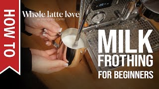 How To Milk Frothing for Beginners 5 Tips [upl. by Gwenny]